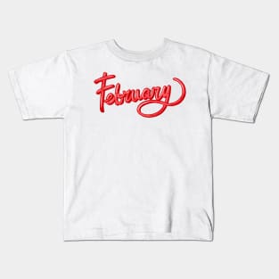 Sweet February typography design Kids T-Shirt